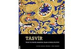 ﻿Tasvir-Teori ve Pratik Arasında İslam Görsel Kültürü