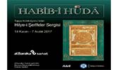 ﻿Habib-i Hüdâ Hilye-i Şerîfeler Sergisi