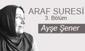 ﻿Araf Suresi (III. Bölüm)